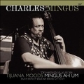 Tijuna Moods/Mingus Ah Um