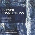 French Connections - L.Berkeley, Poulenc, Britten, Jake Heggie