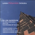 ジュリアン・アンダーソン: 作品集 - ヴァイオリンと管弦楽のための詩曲「素敵な青さで」、アレルヤ、太陽の位置