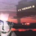 Luminous