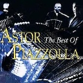 The Best Of Astor Piazzolla