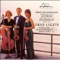 E.von Dohnanyi : Serenade Op.10; Reger: Trio Op.77b; Francaix: Trio a cordes (12/4-6/1995) / Trio Ligeti
