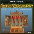 Masters of the Italian Renaissance - Historic Organ Series, Vol 7
