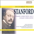 C.V.Stanford :Cello Concerto/Piano Concerto No.3 Op.171:Nicholas Braithwaite(cond)/RPO/Alexander Baillie(vc)/etc