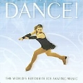 Dance! - World Favorite Ice (Dancing Music)