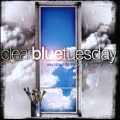 Clear Blue Tuesday (Musical/Original Cast Recording)