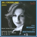 Jill Crossland Plays Mozart and Beethoven