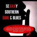 Sexy Southern Soul & Blues