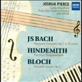 J.S.Bach: Concerto No. 1 in D minor; Hindemith: The Four Temperments; Bloch: Concerto Grosso No. 1