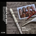 Brisk Plays Bach - Music by J.S.Bach, G.Janssen, T.Numan