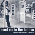 Meet Me in the Bottom-Arkansas Blues Vol.2: The Bands
