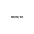 Something Else<限定盤>