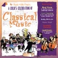 A Child's Celebration Of Classical Music