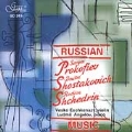 Russian Music - Prokofiev, Shostakovich, Shchedrin