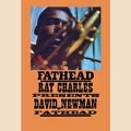 Fathead: Ray Charles Presents David 'Fathead' Newman