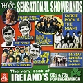 Those Sensational Showbands (The Very Best Of Ireland's 60s And 70s Pop Phenomenon)