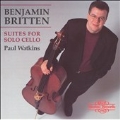Britten: Suites for Solo Cello / Paul Watkins