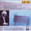 Gustav Mahler: Symphony No.4; Three Songs from "Youth's Magic Horn"