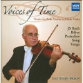 Voices of Time - Works for Solo Violin & Solo Viola