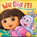 We Did It ! Dora's Greatest Hits