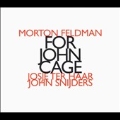 Feldman: For John Cage / Josje ter Haar, John Snijders
