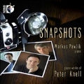 Snapshots - Piano Works of Peter Knell