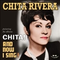 Chita! / And Now I Sing!