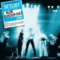 Setlist: The Very Best Of Blue Oyster Cult Live
