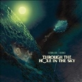 Through The Hole In The Sky<限定盤>