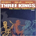 Three Kings: The Legacy Continues Vol. 1