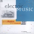 ANNA RUBIN:ELECTRIC MUSIC:JUDITH KELLOCK(S)/KARL PAULNACK(p)/JEFFREY KRIEGER(vc)/DEBRA NAGY(baroque ob)