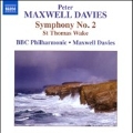 Maxwell Davies: Symphony No.2, St. Thomas Wake