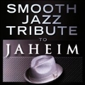 Smooth Jazz Tribute to Jaheim, Vol.2