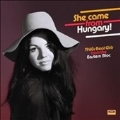 She Came From Hungary!: 1960s Beat Girls from the Eastern Bloc (Red Vinyl)
