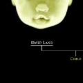 David Lang: Child / Sentierri Selvaggi