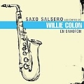 Saxo Salsero:Los Exitos De Willie Colon en Saxfon