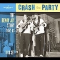 The Benny Joy Story 1957 - 61 : Crash The Party