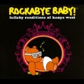 Rockabye Baby : Lullaby Renditions Of Kanye West