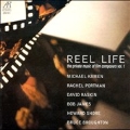 Reel Life - The Private Music of Film Composers Vol 1
