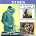 The Ballad Artistry of Milt Jackson/Vibrations