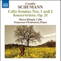 C.Schumann: Cello Sonatas No.1, No.2, Konzertstucke Op.20