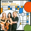 Eroica Trio - Gershwin, Ravel, Godard, Schoenfield