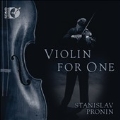 Violin for One - N.Milstein, J.S.Bach, Schnittke, etc