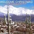 Welcome Christmas!  Carols from Around the World