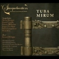Tuba Mirum - Music for Sackbutt