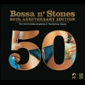 Bossa n' Stones : 50th Anniversary Edition