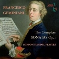 F.Geminiani: The Complete Sonatas Op.1