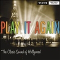Play It Again: The Classic Sound of Hollywood