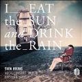 S.Helbig: I Eat the Sun and Drink the Rain