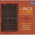 Lirico Latino - Songs for Solo Trumpet; Trigo, Piazzola, etc / James Ackley
